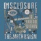 The Mechanism - Disclosure & Friend Within lyrics