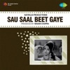 Sau Saal Beet Gaye