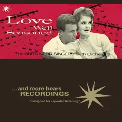 Love - Well Seasoned - The Anita Kerr Singers Love - Well Seasoned - The Anita Kerr Singers