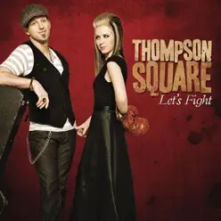Let's Fight - Single - Thompson Square
