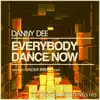 Everybody Dance Now - Single album lyrics, reviews, download