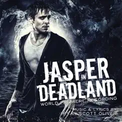 Jasper In Deadland (World Premiere Recording) by Ryan Scott Oliver album reviews, ratings, credits