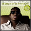 I Know U Got Soul, Vol. 7 - 25 Deep & Vocal House Tunes