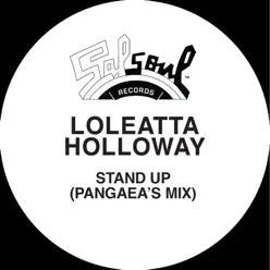 Stand Up! (Pangaea's Mix) - Single - Loleatta Holloway Stand Up! (Pangaea's Mix) - Single - Loleatta Holloway