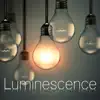 Luminescence album lyrics, reviews, download