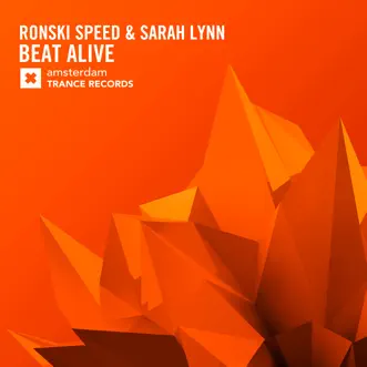 Beat Alive - Single by Ronski Speed & Sarah Lynn album reviews, ratings, credits