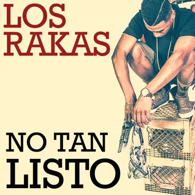 No Tan Listo - Single - Los Rakas