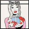 The Gift - EP album lyrics, reviews, download