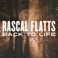 Rascal Flatts - Back to Life artwork