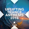 Uplifting Trance Anthems 2016, 2016