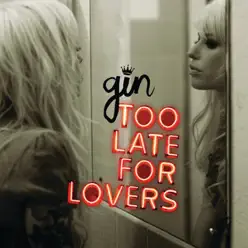 Too Late for Lovers - EP - Gin Wigmore