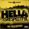 Stream & download Hella Disrespectful: Bay Area Mixtape