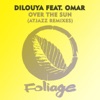 Over the Sun (feat. Omar) [Atjazz Remixes] - Single