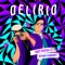 Delirio (feat. Reykon & The Rudeboyz) - Andy Rivera, Reykon & The Rudeboyz lyrics