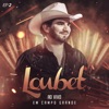 Loubet EP, Vol. 2 (Ao Vivo em Campo Grande) - EP