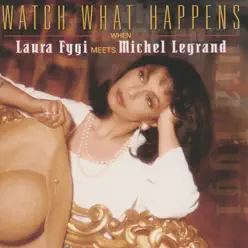 Watch What Happens When Laura Fygi Meets Michel Legrand - Laura Fygi
