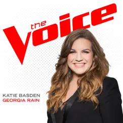 Georgia Rain (The Voice Performance) - Single by Katie Basden album reviews, ratings, credits