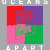 Cut Copy Presents: Oceans Apart artwork