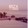 Ibiza Sunday Brunch (Mediterranean Flavoured Lounge Tunes) - Various Artists