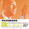 Ultimate Ray Brown album lyrics, reviews, download