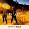 Te Voy a Amar (feat. Cali y El Dandee) - Single album lyrics, reviews, download