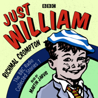 Richmal Crompton - Just William: A BBC Radio Collection artwork