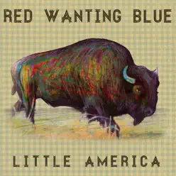 Little America - Red Wanting Blue