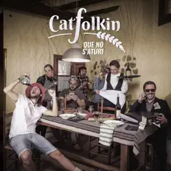 Que No S'Aturi - Catfolkin Que No S'Aturi - Catfolkin
