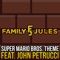 Super Mario Bros. Theme (feat. John Petrucci) - FamilyJules lyrics