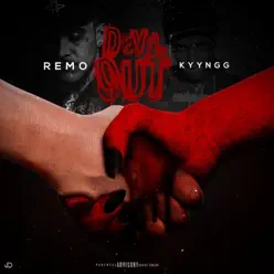 Devil Out (feat. Kyyngg) - Single - Remo Devil Out (feat. Kyyngg) - Single - Remo