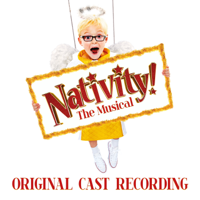 Nativity! The Musical Original Cast - Nativity! The Musical (Original Cast Recording) artwork