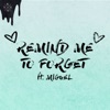 Remind Me to Forget - Single, 2018