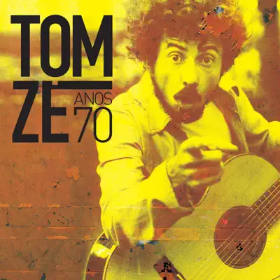 Anos 70 - Tom Zé