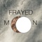 Better Days - Frayed Moon lyrics