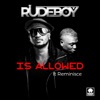 Is Allowed (feat. Reminisce) - Single