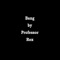 Bang - Professor Rex lyrics
