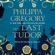 Philippa Gregory - The Last Tudor: Plantagenet and Tudor Novels, Book 13 (Unabridged)