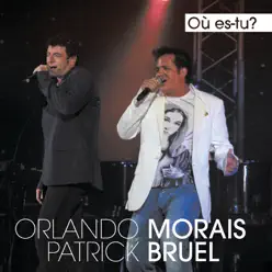 Où es-tu ? (Radio edit) - Single - Patrick Bruel