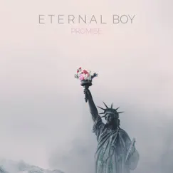 Promise (feat. Cello Fury) - Single by Eternal Boy album reviews, ratings, credits