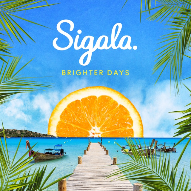 Sigala, HRVY & Nina Nesbitt Brighter Days Album Cover