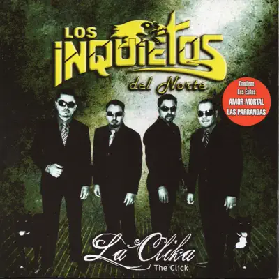 La Clika - Los Inquietos Del Norte