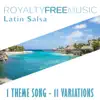 Royalty Free Music: Latin Salsa (1 Theme Song - 11 Variations) album lyrics, reviews, download