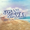 Susah Sinyal (Original Motion Picture Soundtrack) - EP