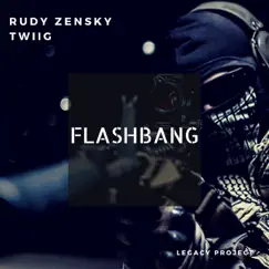 Flashbang (feat. TWIIG) - Single by Rudy Zensky album reviews, ratings, credits
