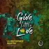 Stream & download Give a Little Love - Single