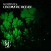 Stream & download Cinematic Ocean - Single