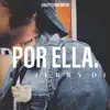 Por Ella - Single album lyrics, reviews, download