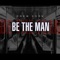 Be the Man - Drew York lyrics