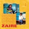 Zaire (feat. Elkay) - Kei-Ez lyrics