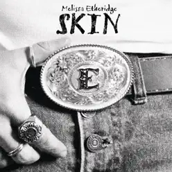 Skin - Melissa Etheridge